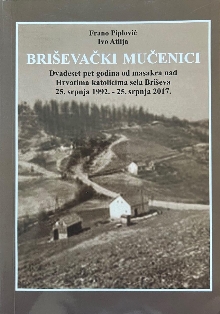 Digitalni sadržaj dCOBISS (Briševački mučenici : dvadeset pet godina od masakra nad Hrvatima katolicima sela Briševa : 25. srpnja 1992.-25. srpnja 2017.)