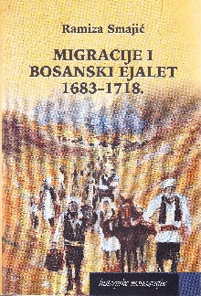 Digitalni sadržaj dCOBISS (Migracije i Bosanski ejalet : 1683-1718.)