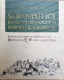 Digitalni sadržaj dCOBISS (Stranputice rane arheologije u Bosni i Hercegovini = Paradoxes of early archaeology in Bosnia and Hercegovina)