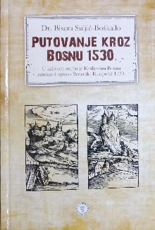 Putovanje kroz Bosnu 1530 :... (naslovna strana)
