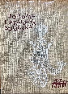 Bobovac i Kraljeva Sutjeska... (naslovna strana)