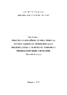 Digitalni sadržaj dCOBISS (Procjena ekološkog stanja mora na osnovu sadržaja teških metala i mikroplastike u sedimentu i ribama u priobalnom moru Crne Gore : doktorska disertacija = Assessment of the ecological state of the sea on the basis of the contents of heavy metals and microplastics in sediment and fishes in the coastal sea of Montenegro : doctoral dissertation [Elektronski izvor])