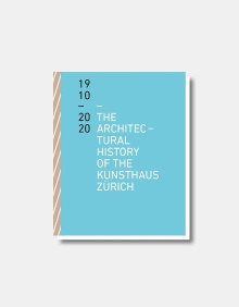 Digitalna vsebina dCOBISS (The architectural history of the Kunsthaus Zürich : 1910-2020)