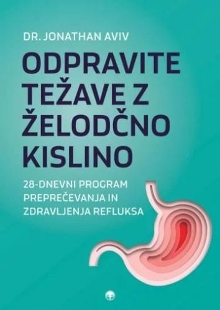 Digitalna vsebina dCOBISS (Odpravite težave z želodčno kislino : 28-dnevni program preprečevanja in zdravljenja refluksa)