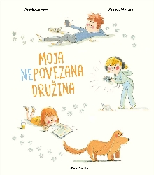 Digitalna vsebina dCOBISS (Moja nepovezana družina / Amélie Javaux ; [avtorica ilustracij] Annick Masson ; [prevajalka Maša Jazbec])