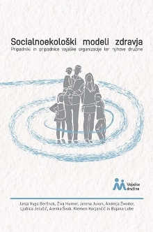 Digitalna vsebina dCOBISS (Socialnoekološki modeli zdravja : pripadniki in pripadnice vojaške organizacije ter njihove družine)