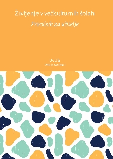 Digitalna vsebina dCOBISS (Življenje v večkulturnih šolah [Elektronski vir] : priročnik za učitelje)