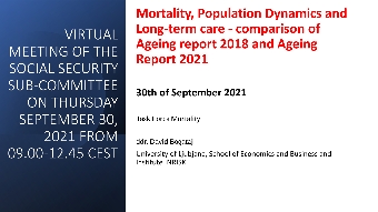 Digitalna vsebina dCOBISS (Mortality, population dynamics and long-term care [Elektronski vir] : comparison of ageing report 2018 and ageing report 2021 : task force mortality : virtual meeting of the Social Security sub-committee on Thursday September 30, 2021 from 09.00-12.45 cest / David Bogataj)