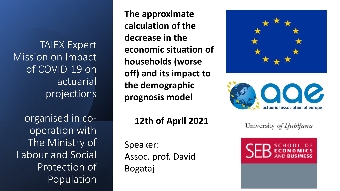 Digitalna vsebina dCOBISS (The approximate calculation of the decrease in the economic situation of households (worse off) and its impact to the demographic prognosis model [Elektronski vir] : TAIEX Expert Mission on Impact of COVID 19 on actuarial projections organised in co operation with The Ministry of Labour and Social Protection of Population : 12th of April 2021 / David Bogataj)