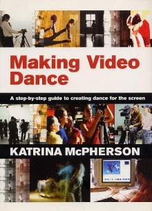 Digitalna vsebina dCOBISS (Making video dance : a step-by-step guide to creating dance for the screen)