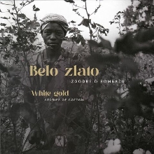 Digitalna vsebina dCOBISS (Belo zlato : zgodbe o bombažu = White gold : stories of cotton)