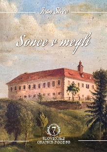 Digitalna vsebina dCOBISS (Sonce v megli : ljubezenski roman iz časa napada ižanskih kmetov na grad in o prvem pomladnem dihu Slovencev leta 1848)