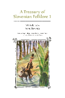Digitalna vsebina dCOBISS (A treasury of Slovenian folklore 1 : 101 folk tales from Slovenia)