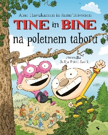 Digitalna vsebina dCOBISS (Tine in Bine na poletnem taboru / Aino Havukainen in Sami Toivonen ; prevedla Julija Potrč Šavli)