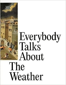 Digitalna vsebina dCOBISS (Everybody talks about the weather : [Fondazione Prada, Venice, 20. 5. - 26. 11. 2023])