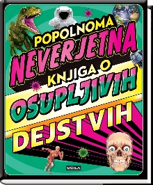 Digitalna vsebina dCOBISS (Popolnoma neverjetna knjiga o osupljivih dejstvih)