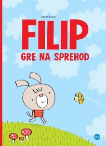 Digitalna vsebina dCOBISS (Filip gre na sprehod / [napisal in narisal] Ivan Mitrevski)
