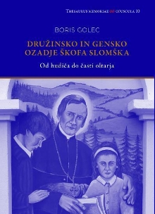 Digitalna vsebina dCOBISS (Družinsko in gensko ozadje škofa Slomška : od hudiča do časti oltarja)