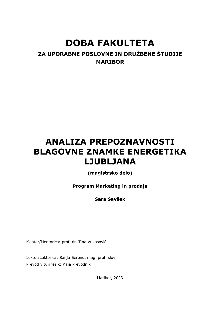 Digitalna vsebina dCOBISS (Analiza prepoznavnosti blagovne znamke Energetika Ljubljana [Braillova pisava] : magistrsko delo)