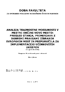 Digitalna vsebina dCOBISS (Analiza trajnostne mobilnosti v Mestni občini Novo mesto: pregled stanja, primerjava z dobrimi praksami izbranih evropskih mest in priporočila za implementacijo učinkovitih ukrepov [Elektronski vir] : magistrsko delo)