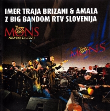 Digitalna vsebina dCOBISS (Imer Traja Brizani & Amala z Big Bandom RTV Slovenija [Zvočni posnetek] : Jazz Club Mons)