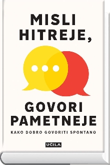 Digitalna vsebina dCOBISS (Misli hitreje, govori pametneje : kako dobro govoriti spontano)