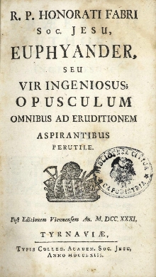 Digitalna vsebina dCOBISS (R.P. Honorati Fabri Soc. Jesu, Euphyander, seu vir ingeniosus; opusculum omnibus ad eruditionem aspirantibus perutile)