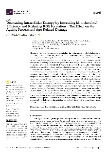 Digitalna vsebina dCOBISS (Decreasing intracellular entropy by increasing mitochondrial efficiency and reducing ROS formation the effect on the ageing process and age-related damage [Elektronski vir])