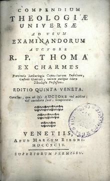 Digitalna vsebina dCOBISS (Compendium theologiae universae ad usum examinandorum auctore r.p. Thoma ex Charmes ...)