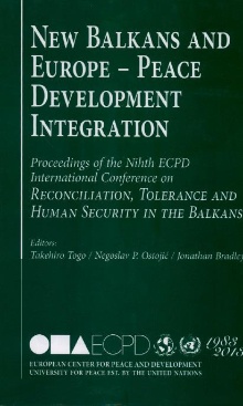 Digitalna vsebina dCOBISS (New Balkans and Europe - peace, development, integration : reconciliation, tolerance and human security in the Balkans : proceedings of the ninth ECPD International Conference, Belgrade, October 20-21, 2013)