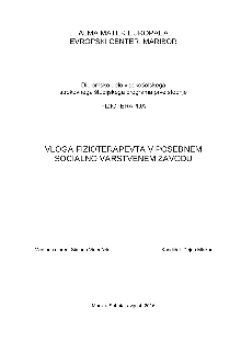 Digitalna vsebina dCOBISS (Vloga fizioterapevta v posebnem socialno varstvenem zavodu : diplomsko delo visokošolskega strokovnega študijskega programa prve stopnje Fizioterapija)