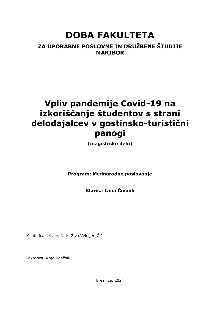 Digitalna vsebina dCOBISS (Vpliv pandemije Covid-19 na izkoriščanje študentov s strani delodajalcev v gostinsko-turistični panogi [Elektronski vir] : magistrsko delo / Klarisa Lana Čučnik)
