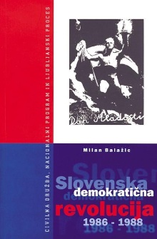 Digitalna vsebina dCOBISS (Slovenska demokratična revolucija 1986-1988 : civilna družba, nacionalni program in ljubljanski proces)