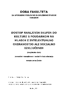 Digitalna vsebina dCOBISS (Dostop ranljivih skupin do kulture s poudarkom na mladih z intelektualno oviranostjo ali socialno izključenih [Elektronski vir] : magistrsko delo / Maruša Janet Štader)
