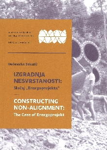 Digitalna vsebina dCOBISS (Izgradnja nesvrstanosti : slučaj "Energoprojekta" = Constructing Non-alignment : the case of Energoprojekt)