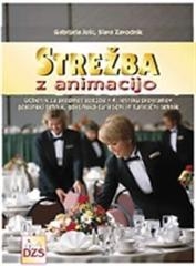 Digitalna vsebina dCOBISS (Strežba z animacijo : učbenik za predmet praktični pouk v 1. in 2. letniku ter 4. letniku programov gostinsko-turistični in gostinski tehnik)