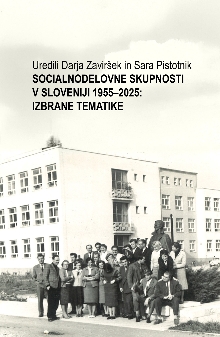 Digitalna vsebina dCOBISS (Socialnodelovne skupnosti v Sloveniji 1955-2025 [Elektronski vir] : izbrane tematike / uredili Darja Zaviršek in Sara Pistotnik)