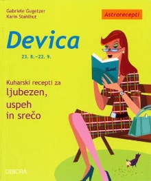 Digitalna vsebina dCOBISS (Devica : 23. 8.-22. 9. : kuharski recepti za ljubezen, uspeh in srečo)