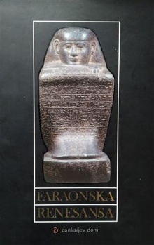 Digitalna vsebina dCOBISS (Faraonska renesansa : arhaizem in pomen zgodovine v starem Egiptu : razstava v Cankarjevem domu v Ljubljani, 4. marec - 20. julij 2008)