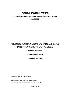 Digitalna vsebina dCOBISS (Vloga farmacevtov pri izbiri prehranskih dopolnil [Elektronski vir] : magistrsko delo / Andrejka Rozman)