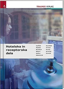 Digitalna vsebina dCOBISS (Hotelska in receptorska dela : [učbenik za modul hotelska in receptorska dela ter praktični pouk turizma])