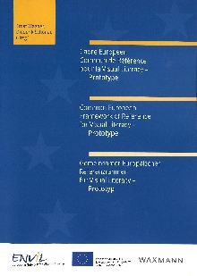 Digitalna vsebina dCOBISS (Cadre européen commun de référence pour la Visual Literacy : prototype = Common European framework of reference for Visual Literacy : prototype = Gemeinsamer Europäischer Referenzrahmen für Visual Literacy : Prototyp)