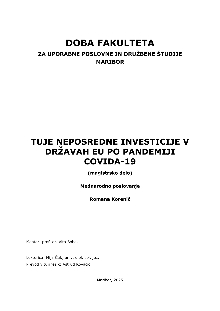 Digitalna vsebina dCOBISS (Tuje neposredne investicije v državah EU po pandemiji Covida-19 [Elektronski vir] : magistrsko delo / Romana Korenič)