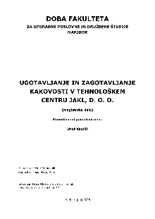 Digitalna vsebina dCOBISS (Ugotavljanje in zagotavljanje kakovosti v Tehnološkem centru Jakl, d. o. o. [Elektronski vir] : magistrsko delo / Uroš Kaučič)
