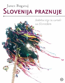 Digitalna vsebina dCOBISS (Slovenija praznuje : sodobne šege in navade na Slovenskem)