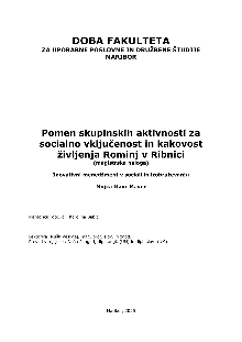 Digitalna vsebina dCOBISS (Pomen skupinskih aktivnosti za socialno vključenost in kakovost življenja Rominj v Ribnici [Elektronski vir] : magistrsko delo / Mojca Mavc Maver)