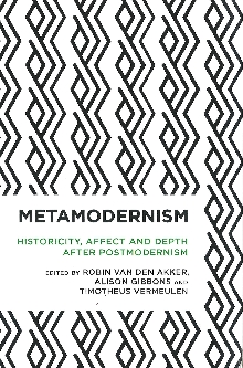 Digitalna vsebina dCOBISS (Metamodernism : historicity, affect, and depth after postmodernism)