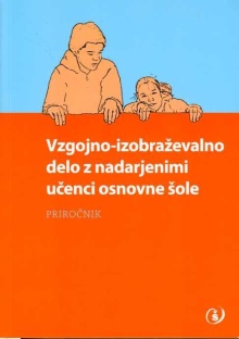 Digitalna vsebina dCOBISS (Vzgojno-izobraževalno delo  z nadarjenimi učenci osnovne šole : priročnik)