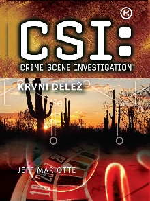 Digitalna vsebina dCOBISS (CSI: Na kraju zločina. Krvni delež [Elektronski vir] : po uspešni televizijski seriji)