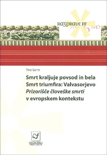 Digitalna vsebina dCOBISS (Smrt kraljuje povsod in bela Smrt triumfira : Valvasorjevo Prizorišče človeške smrti v evropskem kontekstu)